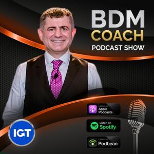 BDM Coach Podcast Show by Inspired Growth Training