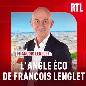 L'angle éco de François Lenglet by RTL