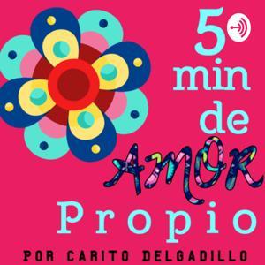 5 minutos de AMOR propio: reflexiones by Carolina Reveles