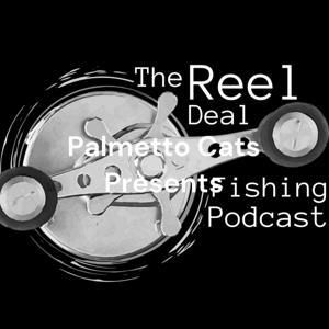 The Reel Deal Fishing Podcast by Kevin and Michael