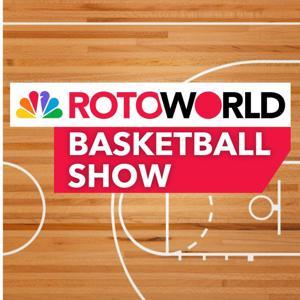 Rotoworld Basketball Show – Fantasy Basketball by Raphielle Johnson, NBC Sports, Rotoworld Basketball, Dan Titus