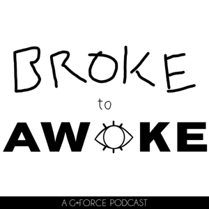 Broke to Awoke by Broke to Awoke