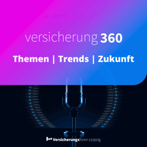 Versicherung 360 - Themen, Trends & Zukunft by Versicherungsforen Leipzig