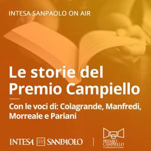 Le storie del premio Campiello - Intesa Sanpaolo On Air by Intesa Sanpaolo