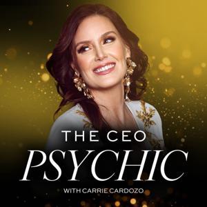 The CEO Psychic with Carrie Cardozo by Carrie Cardozo