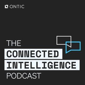 The Ontic Connected Intelligence Podcast by Ontic