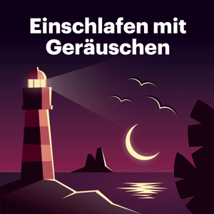 Einschlafen mit Geräuschen by Schønlein Media