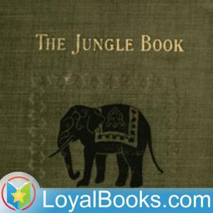 The Jungle Book by Rudyard Kipling by Loyal Books