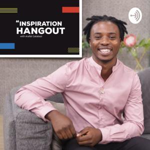 Inspiration Hangout by Arafat Gatabazi