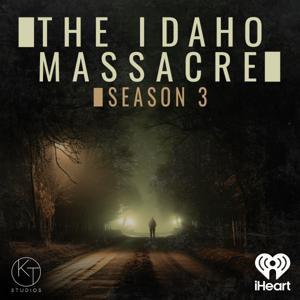The Idaho Massacre by iHeartPodcasts