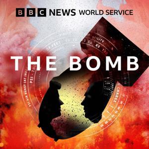The Bomb by BBC World Service