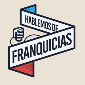 Hablemos de Franquicias by Arturo Martin del campo, Hugo Magaña y Jorge Navarro