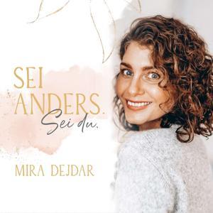 Sei Anders. Sei Du. by Mira Dejdar