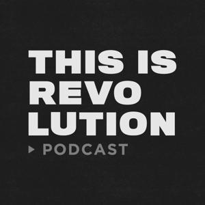 THIS IS REVOLUTION ＞podcast by bitterlake