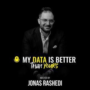 MY DATA IS BETTER THAN YOURS by Jonas Rashedi