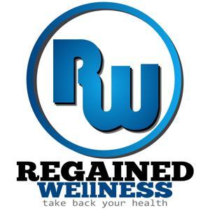The Regained Wellness Podcast by Jamie Logie: Personal Trainer, Nutrition and Wellness Specialist and Blogge