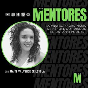 Mentores con Maite by Sonoro | Maite Valverde de Loyola