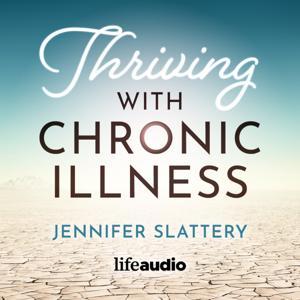 Thriving with Chronic Illness by Thriving with Chronic Illness