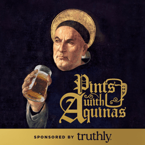 Pints With Aquinas by Matt Fradd