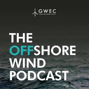 The Offshore Wind Podcast from GWEC by Global Wind Energy Council