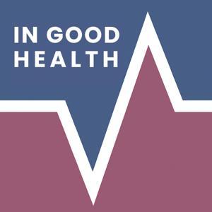 In Good Health by Elizabeth Westfield, Greg Johnson, Maayan Voss de Bettancourt | AURN