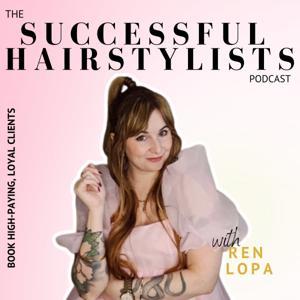 Successful Hairstylists: Your Guide to Getting More Salon Clients by Ren Lopa