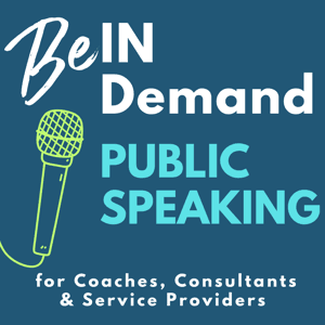Public Speaking, Get Promoted, Storytelling, Sales, Marketing, Visibility: Be In Demand by Laurie-Ann Murabito, Public Speaking Coach & Visibility Strategist