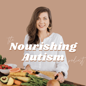 Nourishing Autism by Brittyn Coleman | The Autism Dietitian