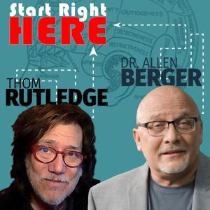 Start Right Here: Conversations About What Matters Most by Allen Berger & Thom Rutledge