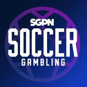 Soccer Gambling Podcast by Sports Gambling Podcast Network