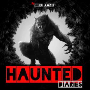 Haunted Diaries by Umesh Rotake