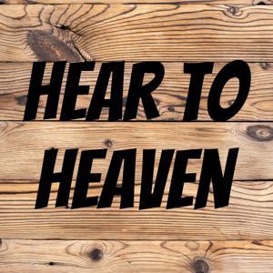 Hear to Heaven by Robert Kilner
