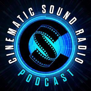 Cinematic Sound Radio - A Soundtrack Podcast / Radio Show Since 1996 by Erik Woods