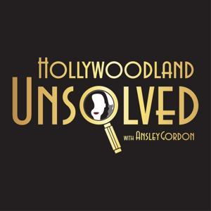 Hollywoodland: Unsolved by Ansley Gordon