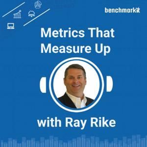 Metrics that Measure Up by Ray Rike