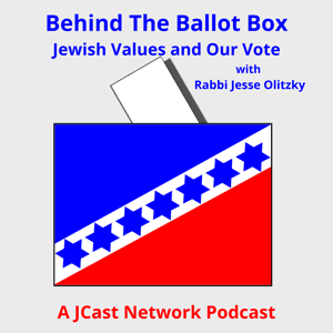 Behind the Ballot Box: Jewish Values and Our Vote by JCast Network