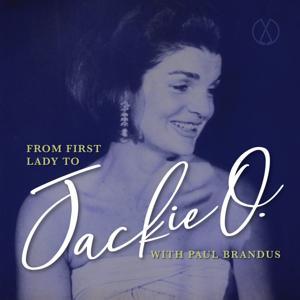 From First Lady to Jackie O by Evergreen Podcasts