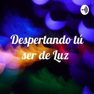 Despertando tú ser de Luz by Sam Toussaint