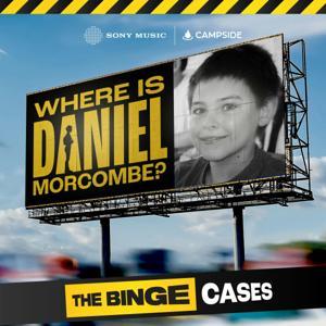 The Binge Cases: Where is Daniel Morcombe? by Sony Music Entertainment