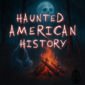 Haunted American History by Bloody FM