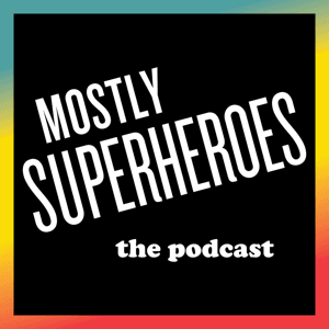 Mostly Superheroes by Carrogan Studios