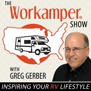 The Workamper Show Podcast by Greg Gerber