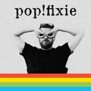 Popfixie by Philippe Verkinderen