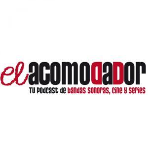 El Acomodador - Podcast de Bandas Sonoras y Cine by El Acomodador