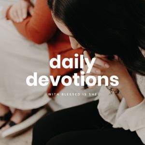 Blessed is She Daily Devotions by Blessed is She