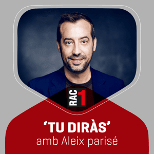 Tu diràs - L'hora a hora by RAC1