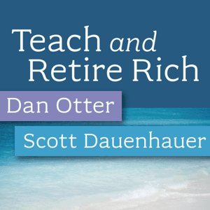 Teach and Retire Rich by Daniel Otter