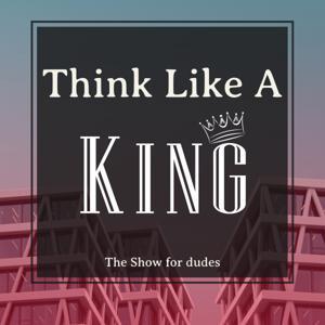 Think Like A King by King Ron