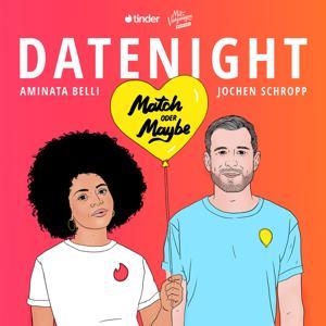 Datenight – Match oder Maybe? by Mit Vergnügen & Tinder