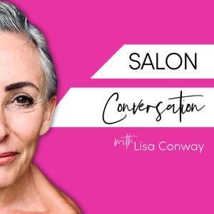Salon Conversation with Lisa Conway by Lisa Conway